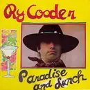 LP - Ry Cooder - Paradise And Lunch