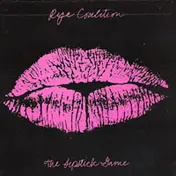 Rye Coalition - the lipstick game