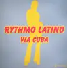 12inch Vinyl Single - Rythmo Latino - Via Cuba