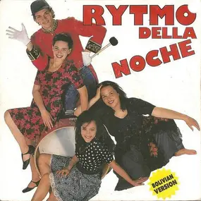 Rytmo De La Noche - Rytmo Della Noche (Bolivian Version)