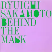Ryuichi Sakamoto - Behind the Mask