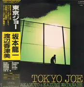 LP - Ryuichi Sakamoto & Kazumi Watanabe - Tokyo Joe - OBI INCLUDED