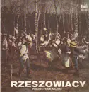 LP - Rzeszowiacy - Polish Folk Music (from the Rzeszow Region)