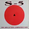 12inch Vinyl Single - S-5 - The Area Is Now Completely Safe