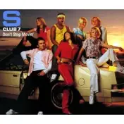 S Club 7 - Don't Stop Movin'