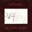 12'' - S-Haters - Solitary Habit