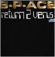 S-P-Ace - Return 2 Venus