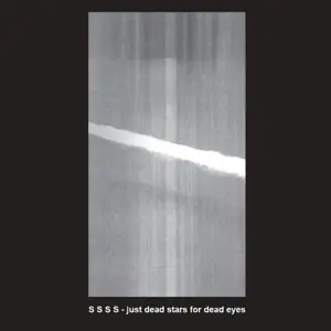 S S S S - Just Dead Stars For Dead Eyes
