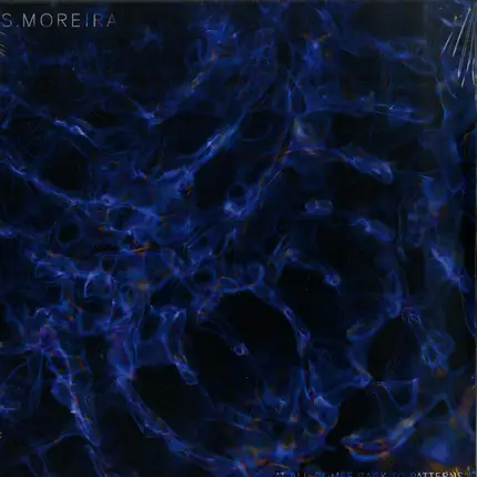 S. Moreira - It All Comes Back To Patterns