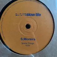 S. Moreira - Some Things