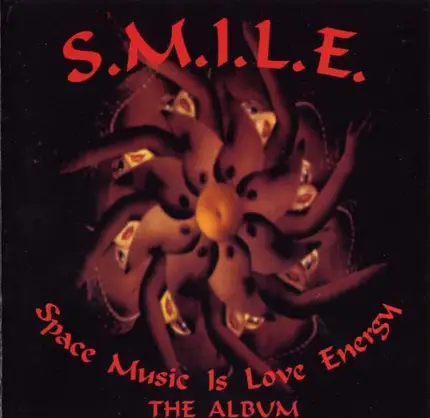 S.M.I.L.E. - Space Music Is Love Energy - The Album