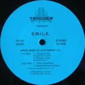 S.M.I.L.E. - Space Music Is Love Energy E.P.