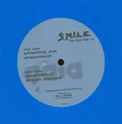 S.M.I.L.E. - You Are You E.P.