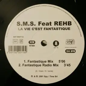 S.M.S. Feat. Rehb - La Vie C'est Fantastique