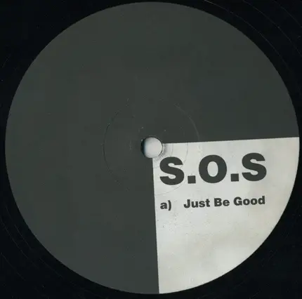 S.O.S. - Just Be Good