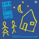 12inch Vinyl Single - S.O.S. United Feat. Chris Thompson - Lullaby For Grownups (Good Night)