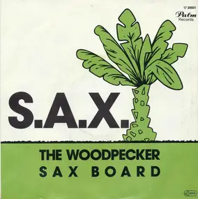 S.A.X. - The Woodpecker / Sax Board