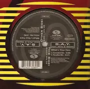 12'' - S.A.Y. - What's Your Face
