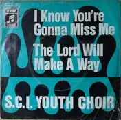 S.C.I. Youth Choir - I Know You're Gonna Miss Me / The Lord Will Make A Way