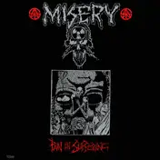MISERY - The Future Stay In The Darkness Fog. / Pain In Suffering