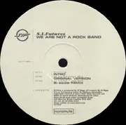 12inch Vinyl Single - S.I. Futures - We Are Not A Rock Band