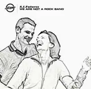 12inch Vinyl Single - S.I. Futures - We Are Not A Rock Band