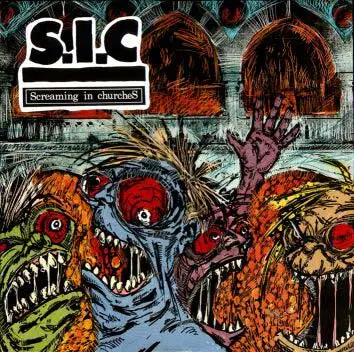 S.I.C. - Screaming In Churches