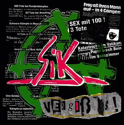 S.I.K. - Vergiß Es!