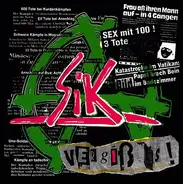 S.I.K. - Vergiß Es!