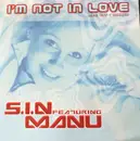 12inch Vinyl Single - S.I.N featuring Manu - I'm Not In Love
