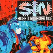 S.I.N. - Secrets Of Industrialized Noise