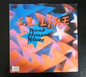 S.L. Line - Road House Blues