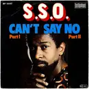 7'' - S.S.O., The S.S.O. Orchestra - Can't Say No (Part I / Part II)