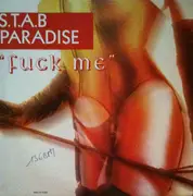 12inch Vinyl Single - S.T.A.B. Paradise - Fuck Me