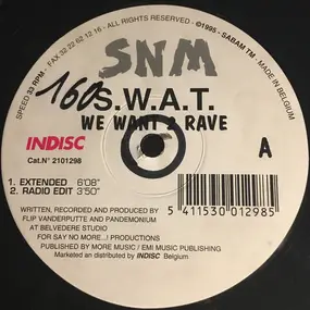 S.W.A.T. - We Want 2 Rave