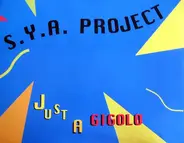 S.Y.A. Project - Just A Gigolo