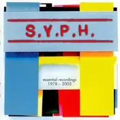 S.Y.P.H. - Ungehörsam (Essential Recordings 1978 - 2003)
