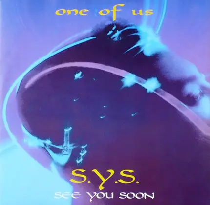S.Y.S. 'See You Soon' - One Of Us