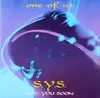 12inch Vinyl Single - S.Y.S. 'See You Soon' - One Of Us