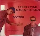 7'' - Scotch - Delirio Mind / Man In The Man