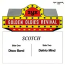 7inch Vinyl Single - Scotch - Disco Band / Delirio Mind
