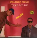 12inch Vinyl Single - Scotch - Delirio Mind (Remixed Version) / Take Me Up (Remixed Version)