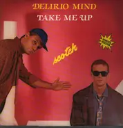 Scotch - Delirio Mind (Remixed Version) / Take Me Up (Remixed Version)