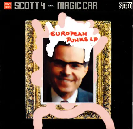 Scott 4 And Magic Car - European Punks LP