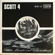 Scott 4 - Elektro Akoustic Und Volksmechanik