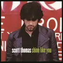 CD - Scott Thomas - Shine Like You