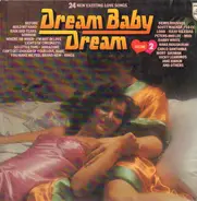 Scott Walker / 10 CC / Lobo a.o. - Dream Baby Dream Volume 2