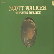 Scott Walker - Custom Deluxe