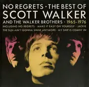 CD - Scott Walker And The Walker Brothers - No Regrets - The Best Of Scott Walker And The Walker Brothers - 1965 - 1976