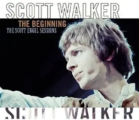 Scott Walker - Beginning-The Scott Engel Sessions